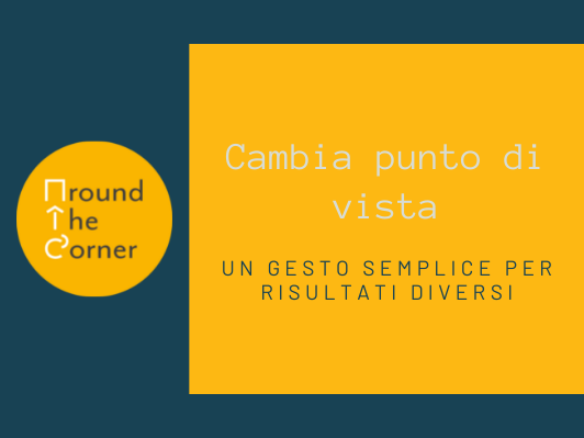 Cambiare punto di vista